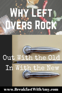 Why Left Overs Rock!