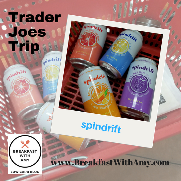 Trader Joes My First Visit Ever Spindrift | Breakfast With Amy Low Carb Blog